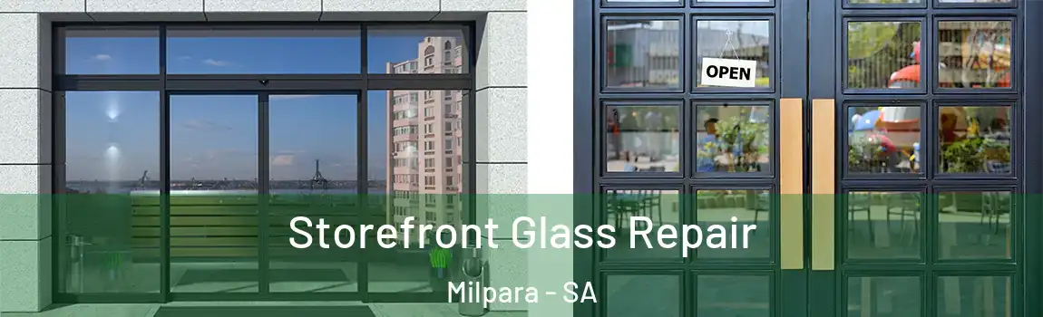 Storefront Glass Repair Milpara - SA