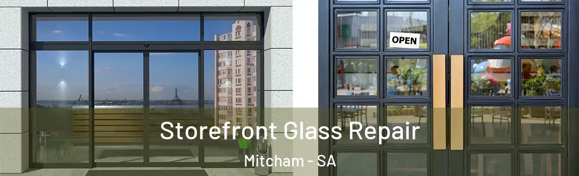 Storefront Glass Repair Mitcham - SA