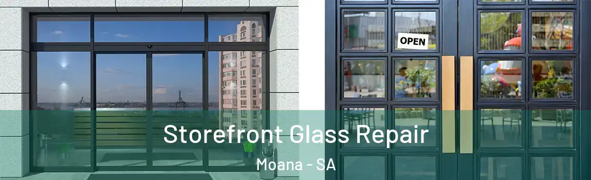 Storefront Glass Repair Moana - SA