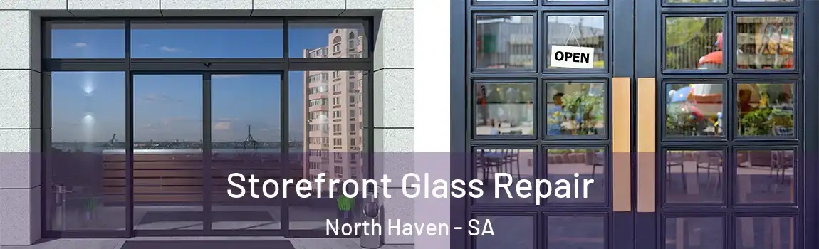  Storefront Glass Repair North Haven - SA