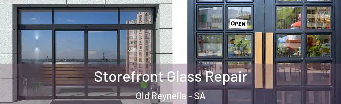 Storefront Glass Repair Old Reynella - SA