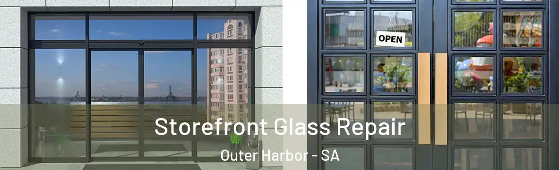  Storefront Glass Repair Outer Harbor - SA