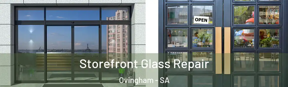 Storefront Glass Repair Ovingham - SA
