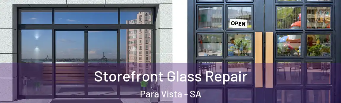 Storefront Glass Repair Para Vista - SA