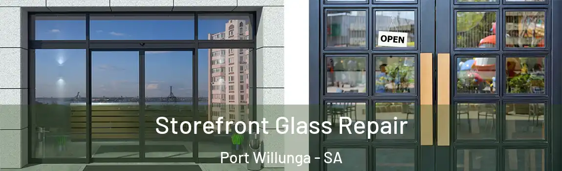 Storefront Glass Repair Port Willunga - SA