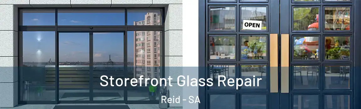 Storefront Glass Repair Reid - SA