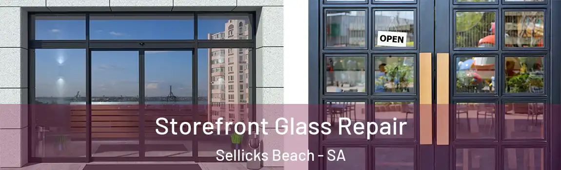 Storefront Glass Repair Sellicks Beach - SA