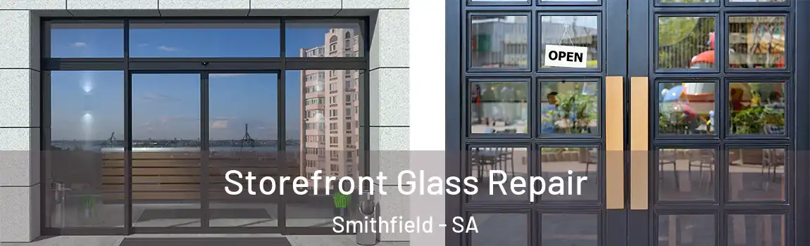 Storefront Glass Repair Smithfield - SA