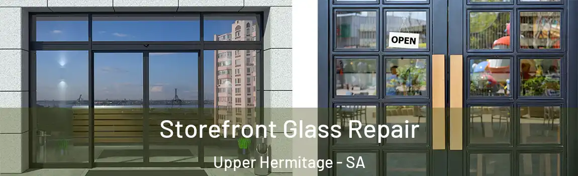 Storefront Glass Repair Upper Hermitage - SA