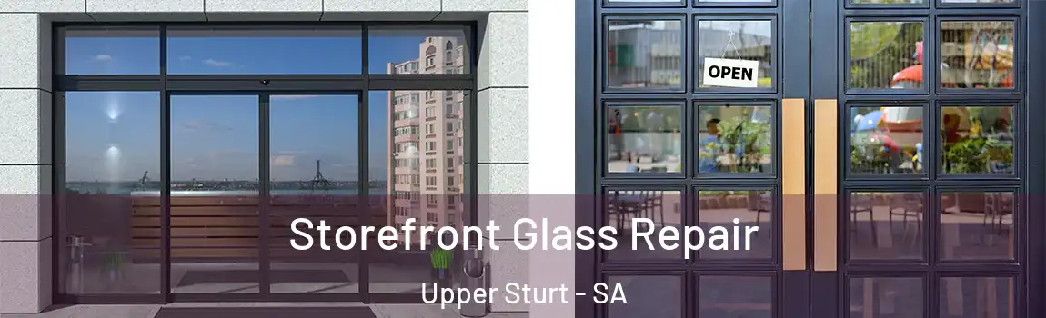 Storefront Glass Repair Upper Sturt - SA