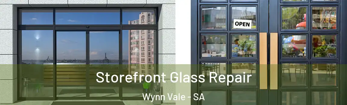 Storefront Glass Repair Wynn Vale - SA