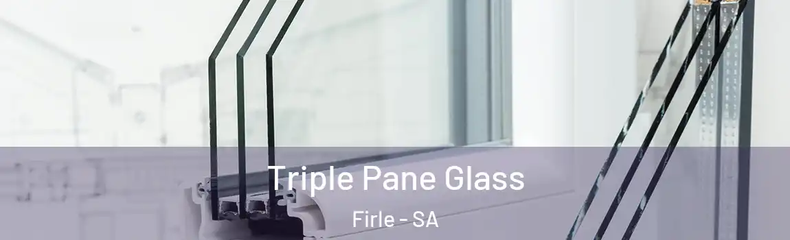  Triple Pane Glass Firle - SA