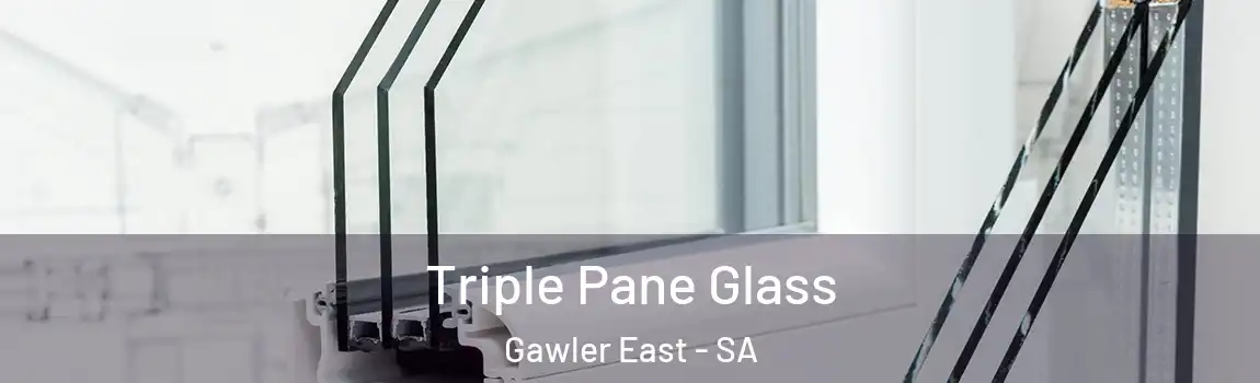 Triple Pane Glass Gawler East - SA