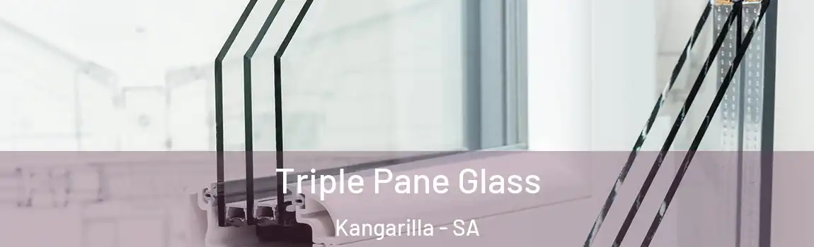  Triple Pane Glass Kangarilla - SA