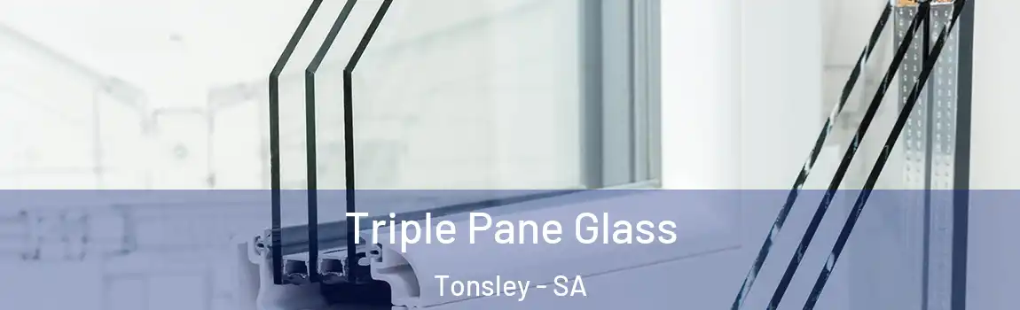 Triple Pane Glass Tonsley - SA