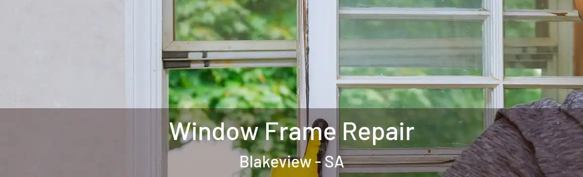  Window Frame Repair Blakeview - SA