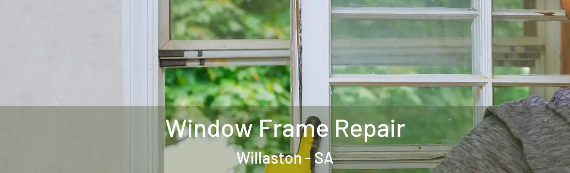  Window Frame Repair Willaston - SA