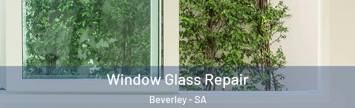Window Glass Repair Beverley - SA
