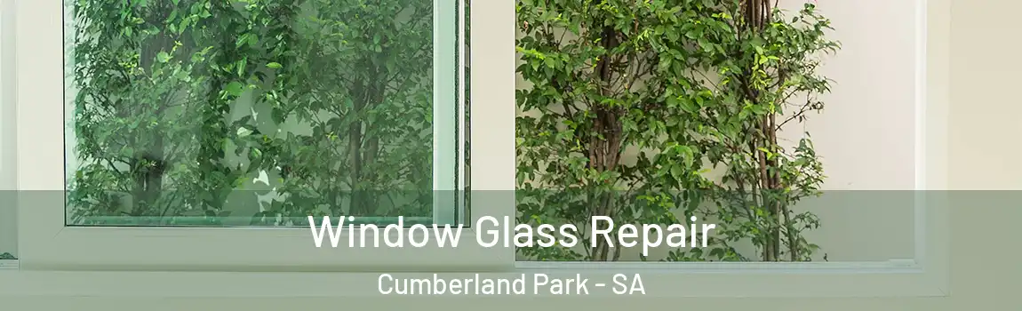 Window Glass Repair Cumberland Park - SA