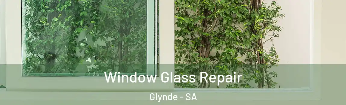 Window Glass Repair Glynde - SA