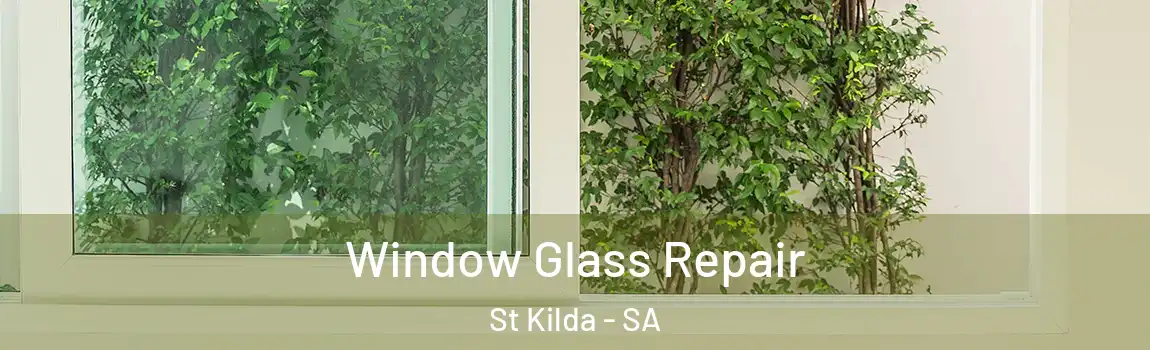 Window Glass Repair St Kilda - SA
