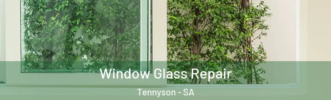 Window Glass Repair Tennyson - SA