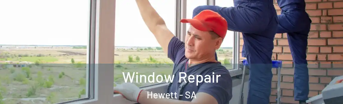  Window Repair Hewett - SA