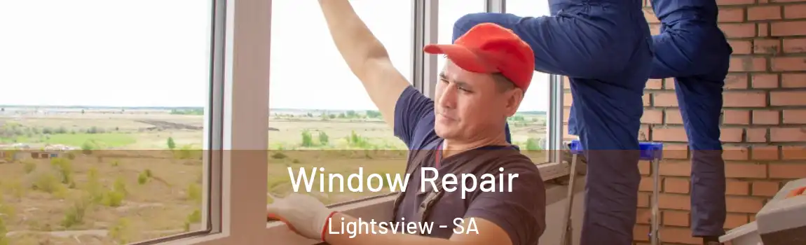 Window Repair Lightsview - SA