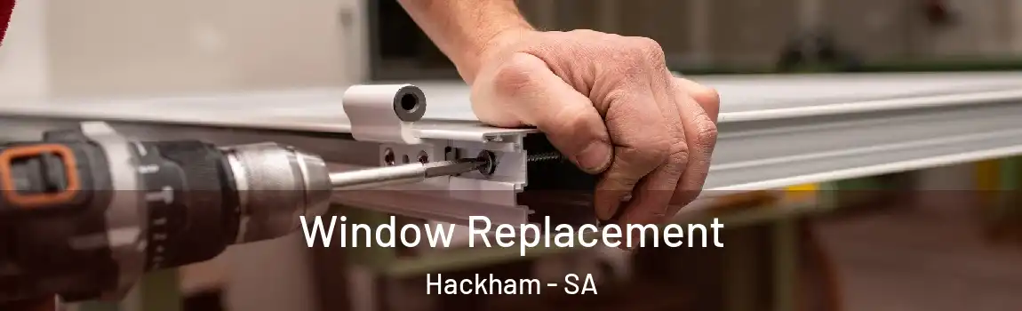 Window Replacement Hackham - SA