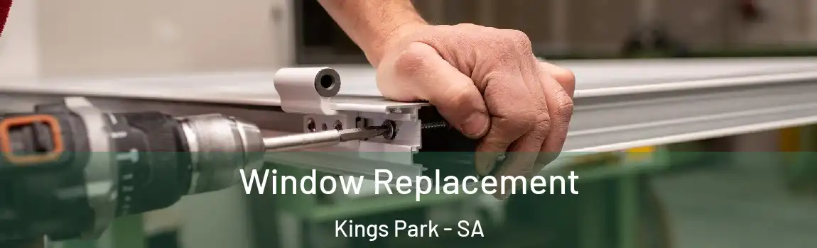 Window Replacement Kings Park - SA
