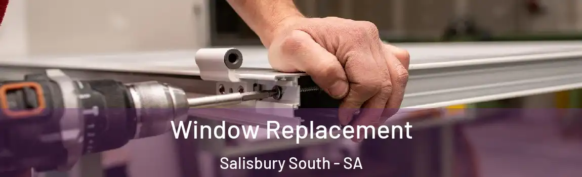  Window Replacement Salisbury South - SA