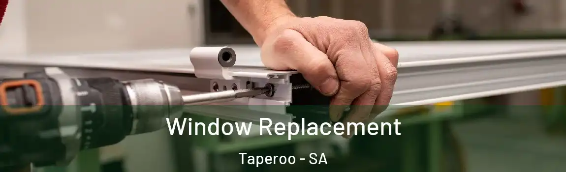  Window Replacement Taperoo - SA