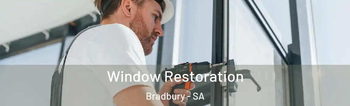 Window Restoration Bradbury - SA