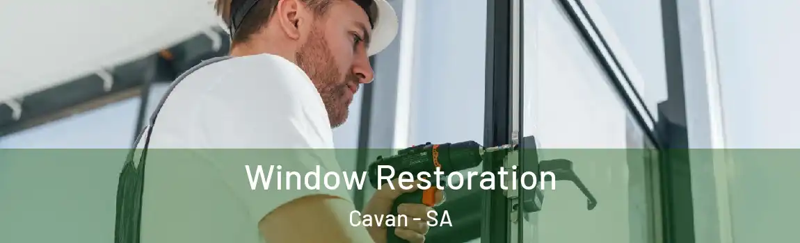  Window Restoration Cavan - SA