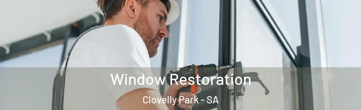 Window Restoration Clovelly Park - SA
