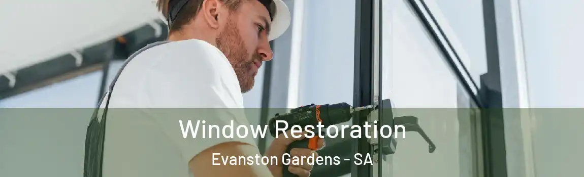 Window Restoration Evanston Gardens - SA