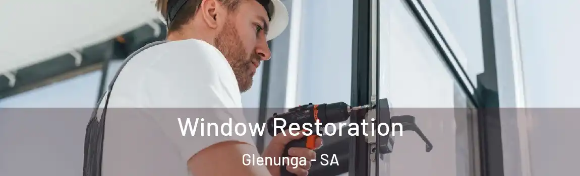 Window Restoration Glenunga - SA