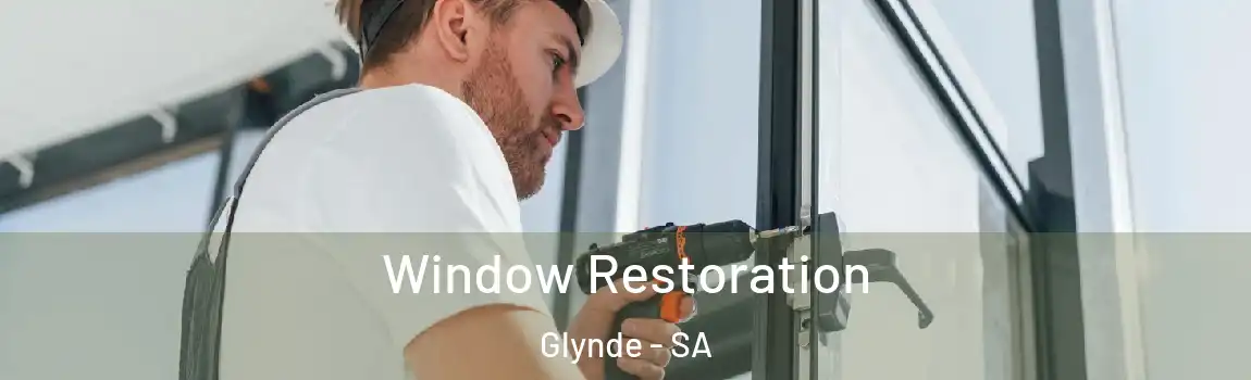  Window Restoration Glynde - SA