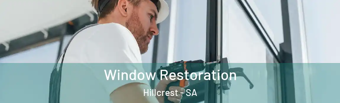 Window Restoration Hillcrest - SA